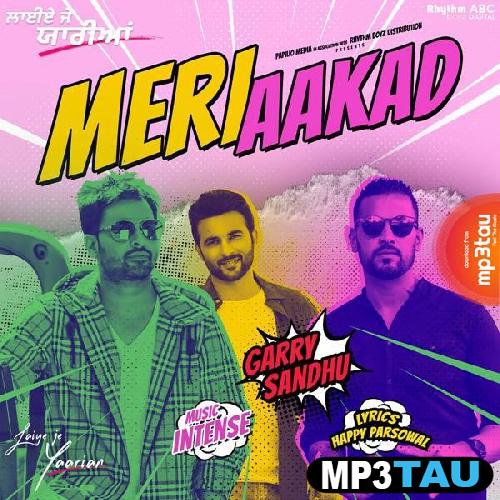 Meri-Aakad-(Laiye-Je-Yaarian) Garry Sandhu mp3 song lyrics